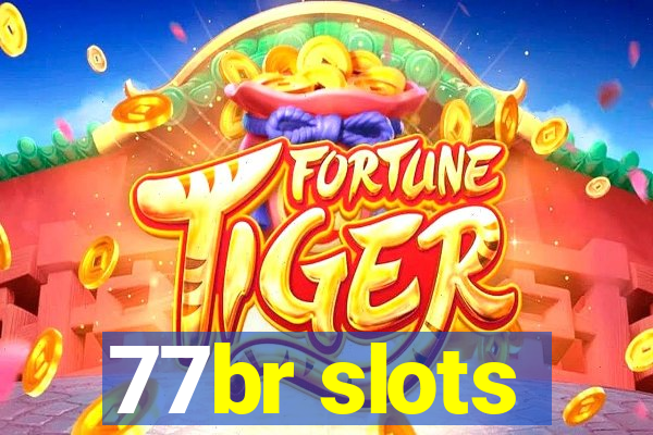 77br slots